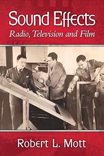 Mott, Robert L. Sound Effects, Radio, Television And Film