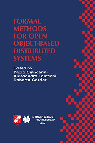 Formal Methods for Open Object-Based Distributed Systems: Ifip Tc6 / Wg6.1 Third International Conference On Formal Methods For Open Object-Based . . ... and Communication Technology, 10, Band 10)