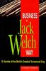 Business the Jack Welch Way: 10 Secrets of the World's Greatest Turnaround King (Business Way)