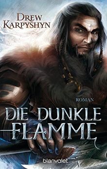 Die dunkle Flamme: Roman