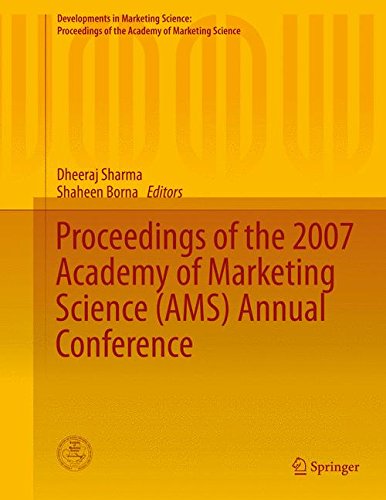 Proceedings of the 2007 Academy of Marketing Science (AMS) Annual Conference (Developments in Marketing Science: Proceedings of the Academy of Marketing Science, Band 30)