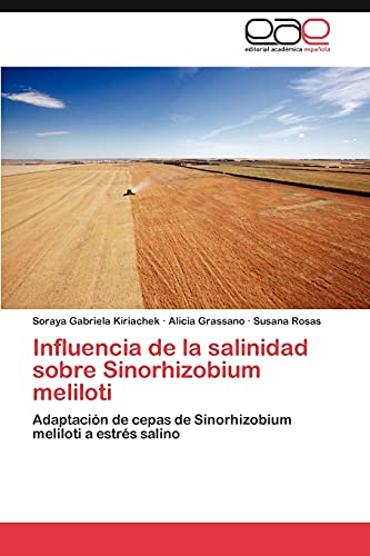 Influencia de la salinidad sobre Sinorhizobium meliloti: Adaptación de cepas de Sinorhizobium meliloti a estrés salino