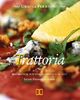 Trattoria: Italienisch Kochen Einfach & Gut