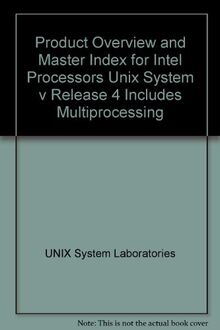 Product Overview and Master Index for Intel Processors Unix System V Release 4 Includes Multiprocessing