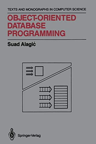 Object-Oriented Database Programming (Monographs in Computer Science)
