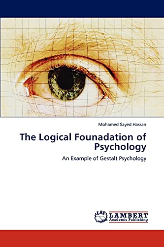 The Logical Founadation of Psychology: An Example of Gestalt Psychology