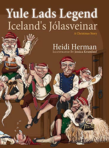 Heidi Herman Yule Lads Legend, Iceland's Jólasveinar