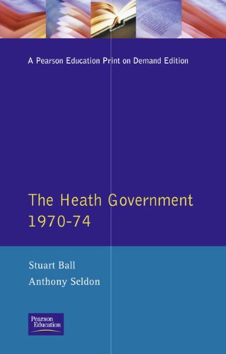The Heath Government 1970-74: A Reappraisal
