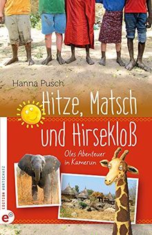 Hitze, Matsch und Hirsekloß von Hanna Pusch | Buch | Zustand sehr gut