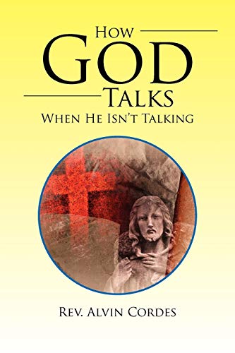How God Talks When He Isnt Talking