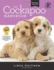 The Cockapoo Handbook: The Essential Guide For New & Prospective Cockapoo Owners (Canine Handbooks)