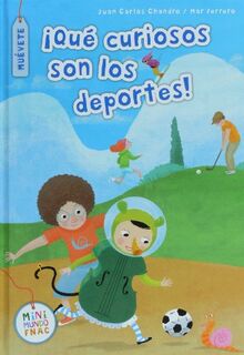 ¡Qué curiosos son los deportes! (Mini Mundo Fnac)