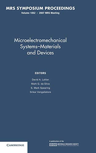 Microelectromechanical Systems ― Materials and Devices: Volume 1052 (MRS Proceedings, Band 1052)