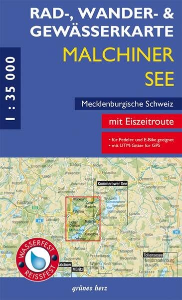 Rad-, Wander- und Gewässerkarte Malchiner See, Mecklenburgische Schweiz: Mit Thürkow, Groß Markow, Teterow, Malchin, Dahmen, Basedow. Mit UTM-Gitter ... Rad-, Wander- und Gewässerkarten, 1:35.000)
