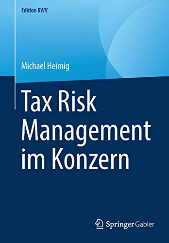Tax Risk Management im Konzern (Edition KWV)