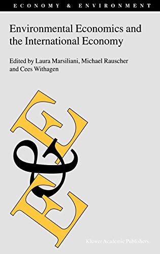Environmental Economics and the International Economy (Economy & Environment, 25, Band 25)