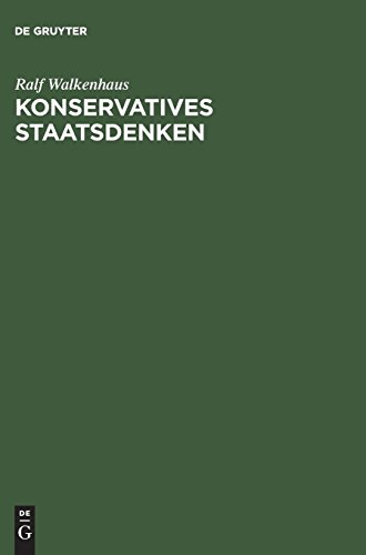 Konservatives Staatsdenken: Eine wissenssoziologische Studie zu Ernst Rudolf Huber
