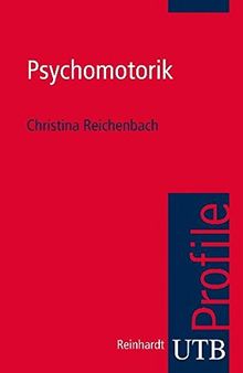 Psychomotorik (utb Profile, Band 3046)