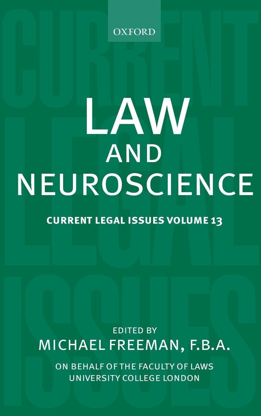 LAW & NEUROSCIENCE VOL 13 CLI C: Current Legal Issues Volume 13