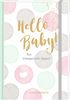 Tagebuch - Hello Baby!: Mein Schwangerschaftstagebuch