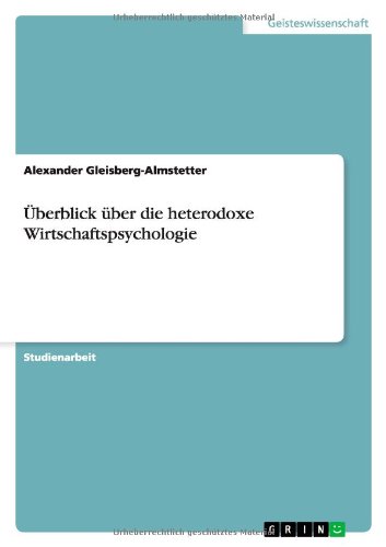 Überblick über die heterodoxe Wirtschaftspsychologie