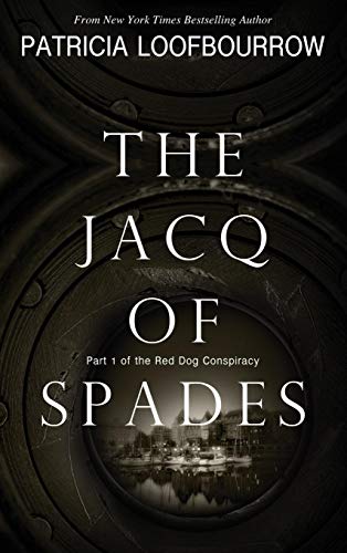 The Jacq of Spades: Part 1 of the Red Dog Conspiracy