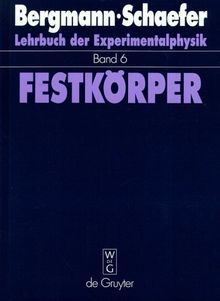 Lehrbuch der Experimentalphysik, Bd.6, Festkörper (Lehrbuch Der Experimentalphysik, Band 6)