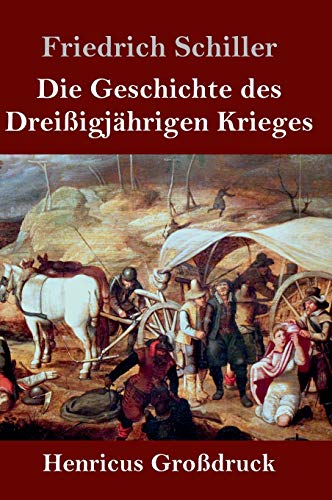 Die Geschichte des Dreißigjährigen Krieges (Großdruck)