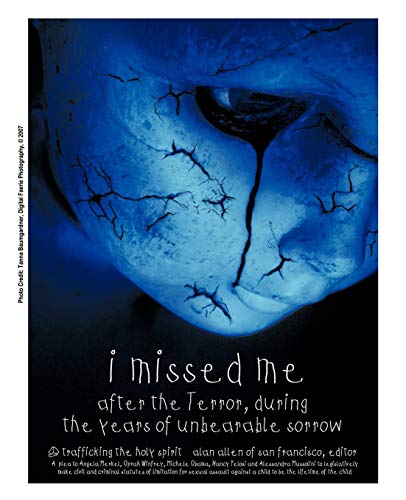 I missed me after the Terror, during the years of unbearable sorrow: Trafficking the Holy Spirit