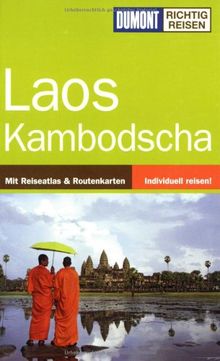 Laos, Kambodscha. Richtig reisen