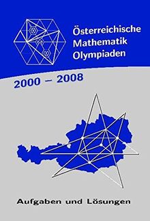 Österreichische Mathematik Olympiaden 2000-2008