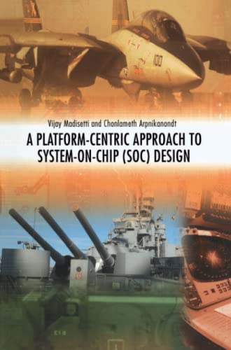 A Platform-Centric Approach to System-on-Chip (SOC) Design
