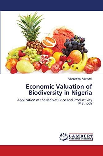 Economic Valuation of Biodiversity in Nigeria: Application of the Market Price and Productivity Methods