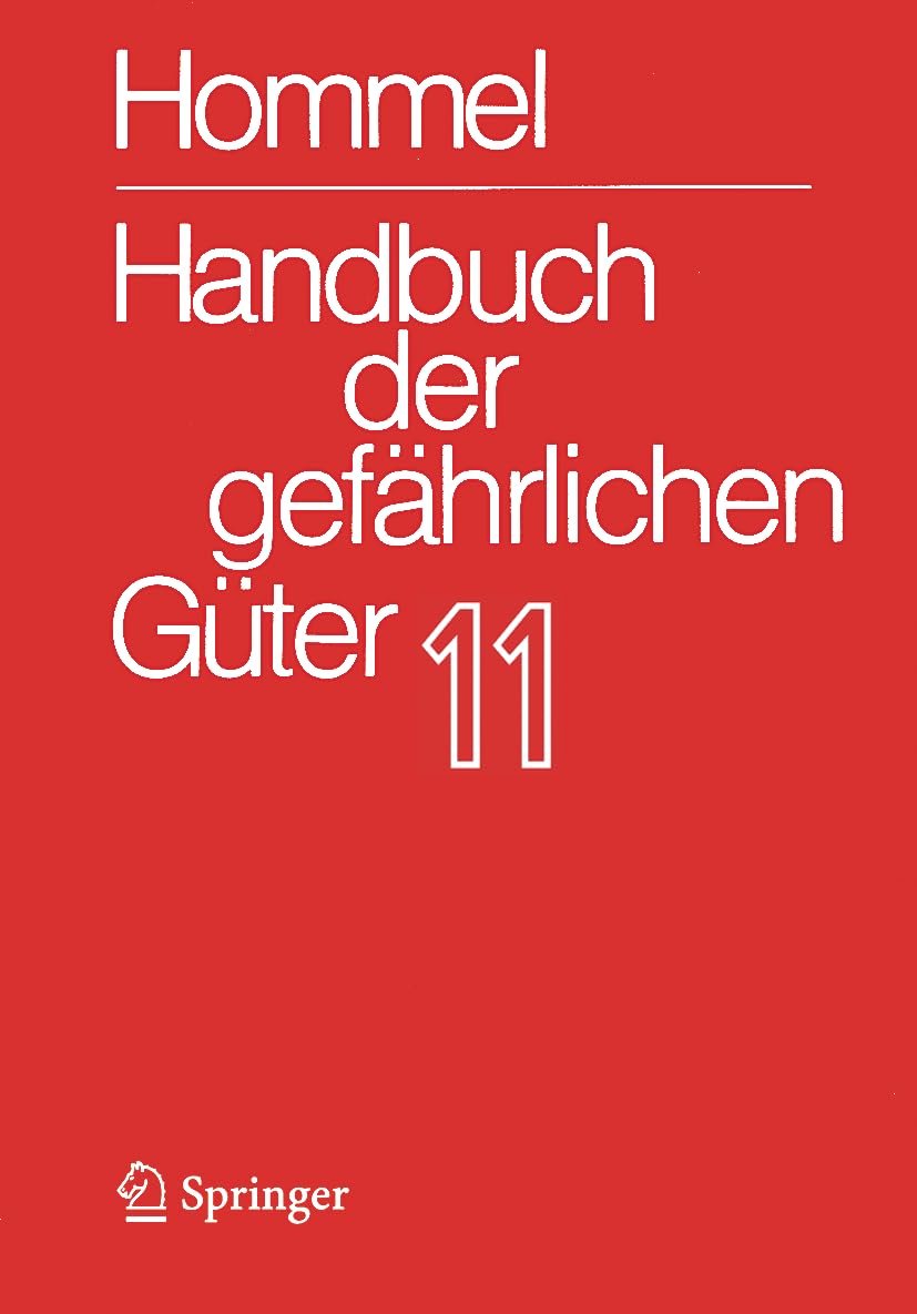 Handbuch der gefährlichen Güter. Band 11: Merkblätter 4136-4340 (Handbuch der gefährlichen Güter, 11, Band 11)