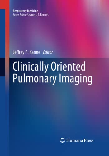 Clinically Oriented Pulmonary Imaging (Respiratory Medicine)