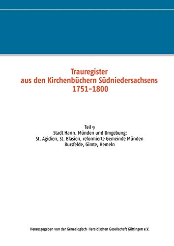 Trauregister aus den Kirchenbüchern Südniedersachsens 1751-1800: Stadt Hann. Münden und Umgebung