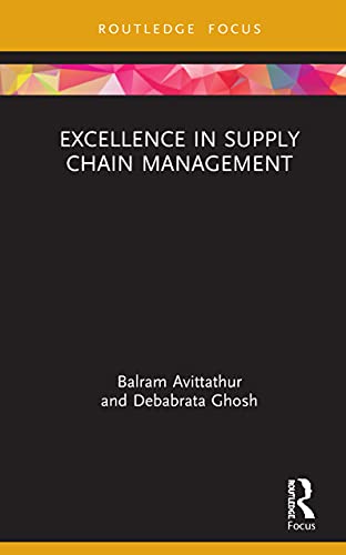Excellence in Supply Chain Management (Routledge Focus on Management and Society)