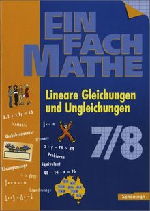 EinFach Mathe: Lineare Gleichungen und Ungleichungen: Jahrgangsstufen 7/8: Jahrgangsstufe 7/8