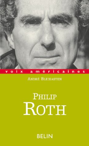 Philip Roth. Les Ruses De La Fiction (voix Américaines)