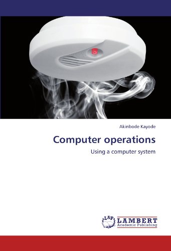 Computer operations: Using a computer system