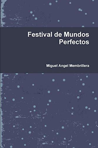 Festival de Mundos Perfectos