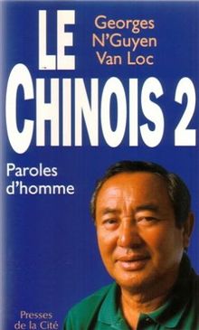 Le Chinois. 2 von N'Guyen Van Loc, Georges, Tixier, Jean-Max | Buch | Zustand gut