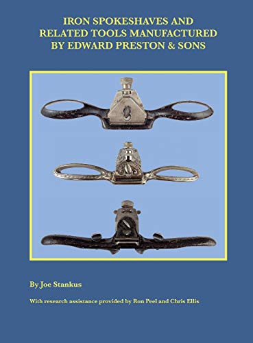 Iron Spokeshaves and Related Tools Manufactured by Edward Preston & Sons