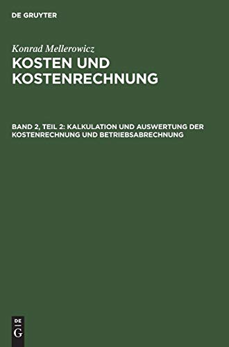 Konrad Mellerowicz: Kosten und Kostenrechnung: Kosten und Kostenrechnung, Bd.2/2, Verfahren