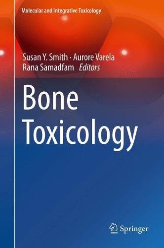 Bone Toxicology (Molecular and Integrative Toxicology)