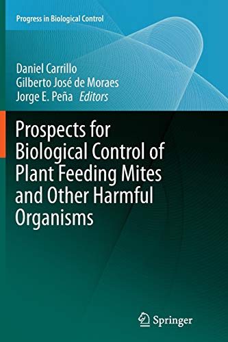Prospects for Biological Control of Plant Feeding Mites and Other Harmful Organisms (Progress in Biological Control, Band 19)