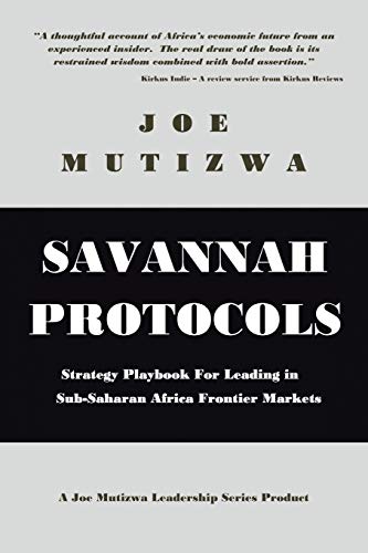 Savannah Protocols: Strategy Playbook for Leading in Sub-Saharan Africa Frontier Markets