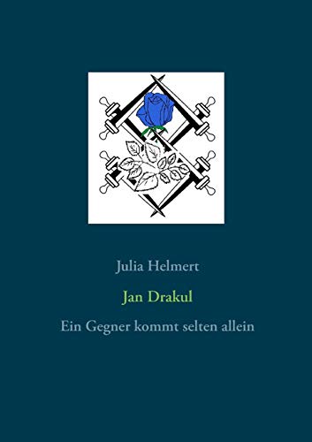 Jan Drakul: Ein Gegner kommt selten allein