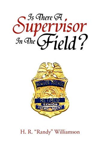 Is There A Supervisor In The Field?