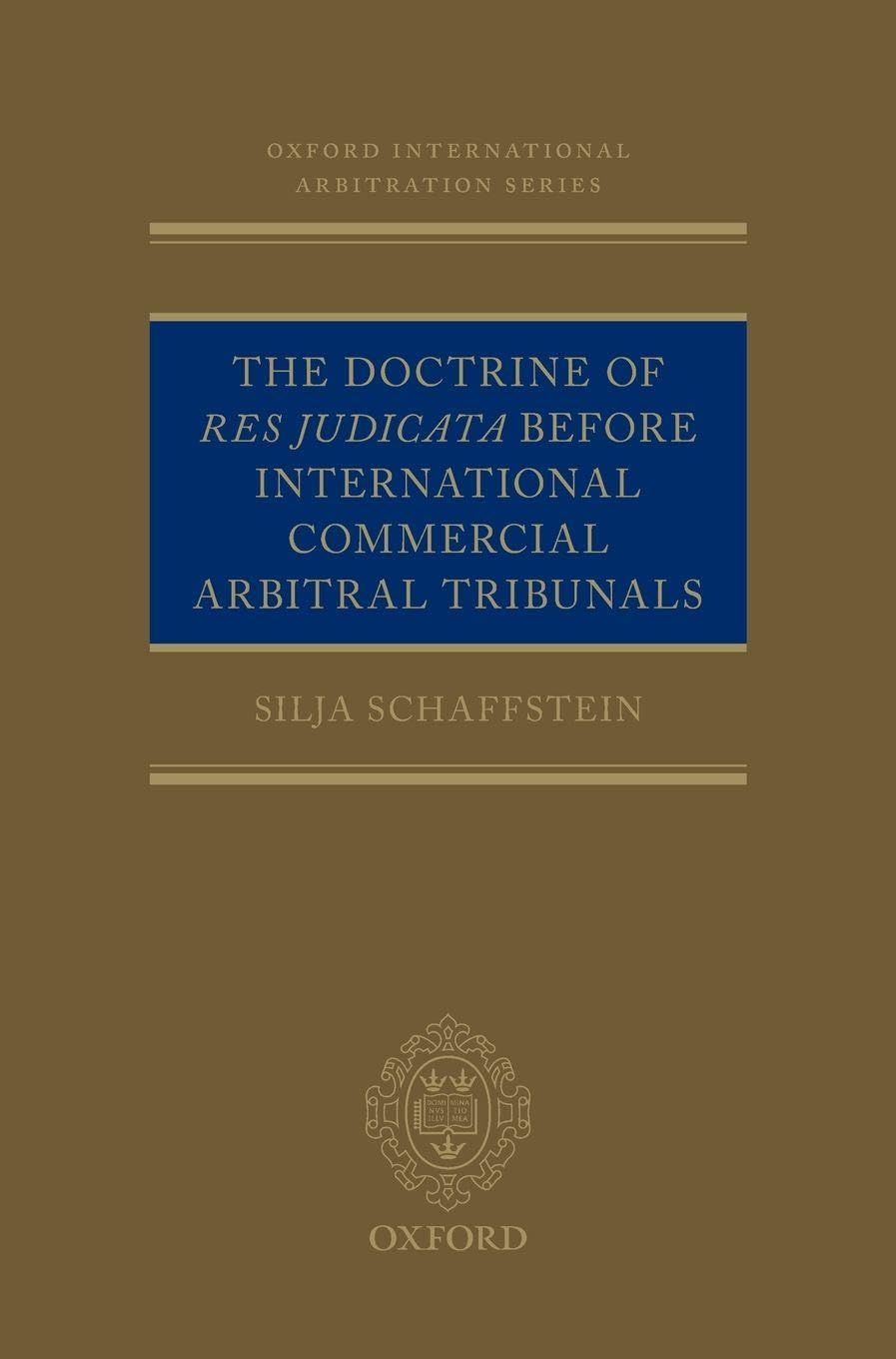 DOC RES JUD BEF INTE ARB TRI OIALS: NCS C (Oxford International Arbitration Series)